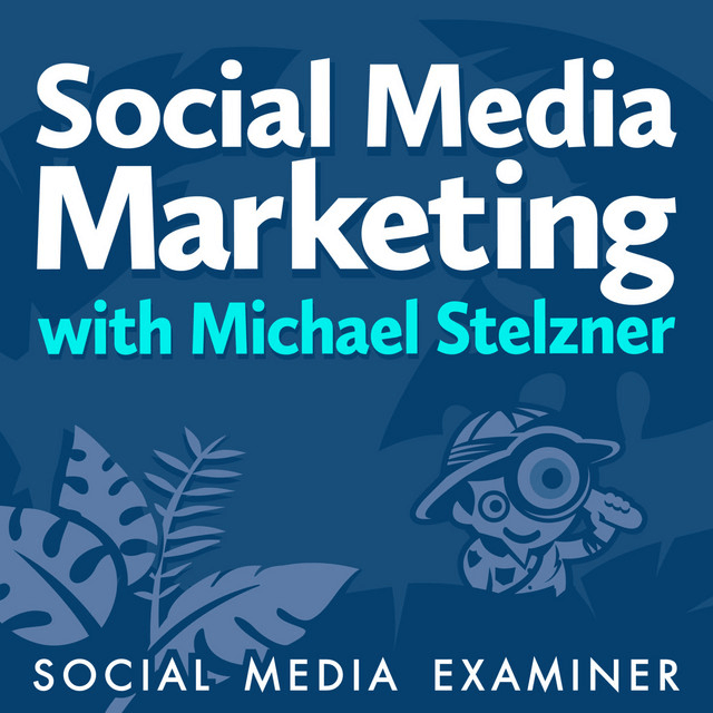 SOCIAL MEDIA MARKETING PODCAST